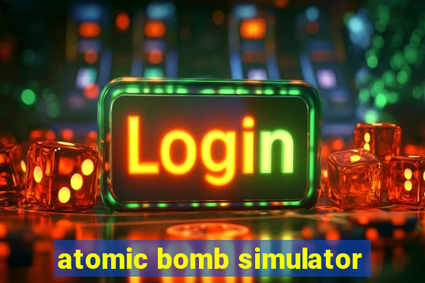 atomic bomb simulator